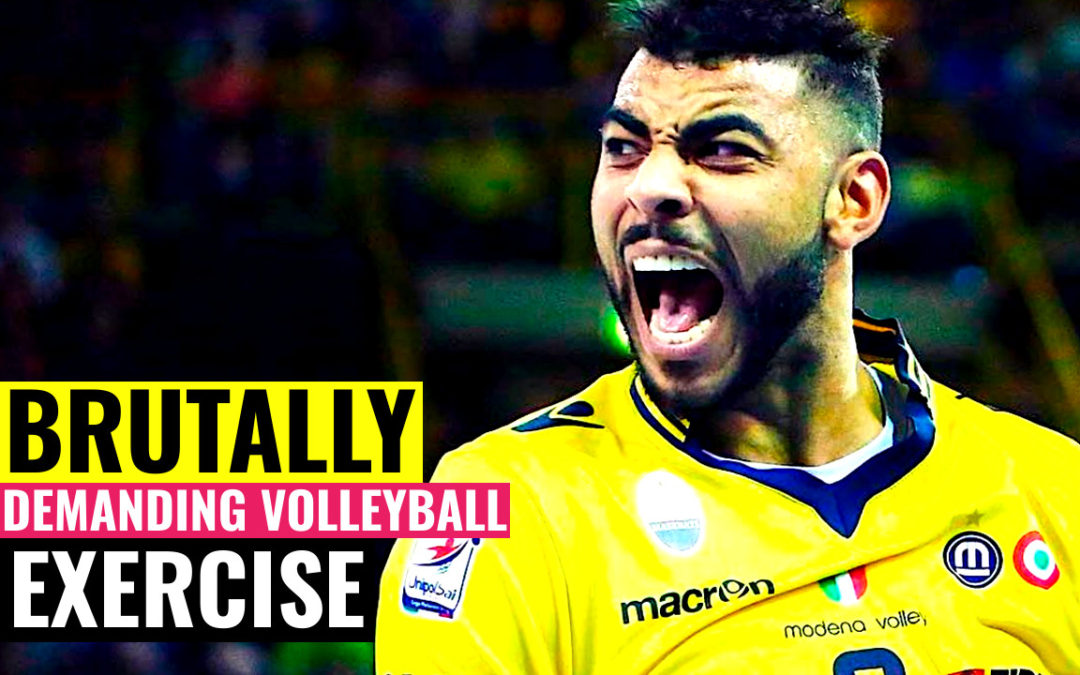 brutally demanding volleyball exercise