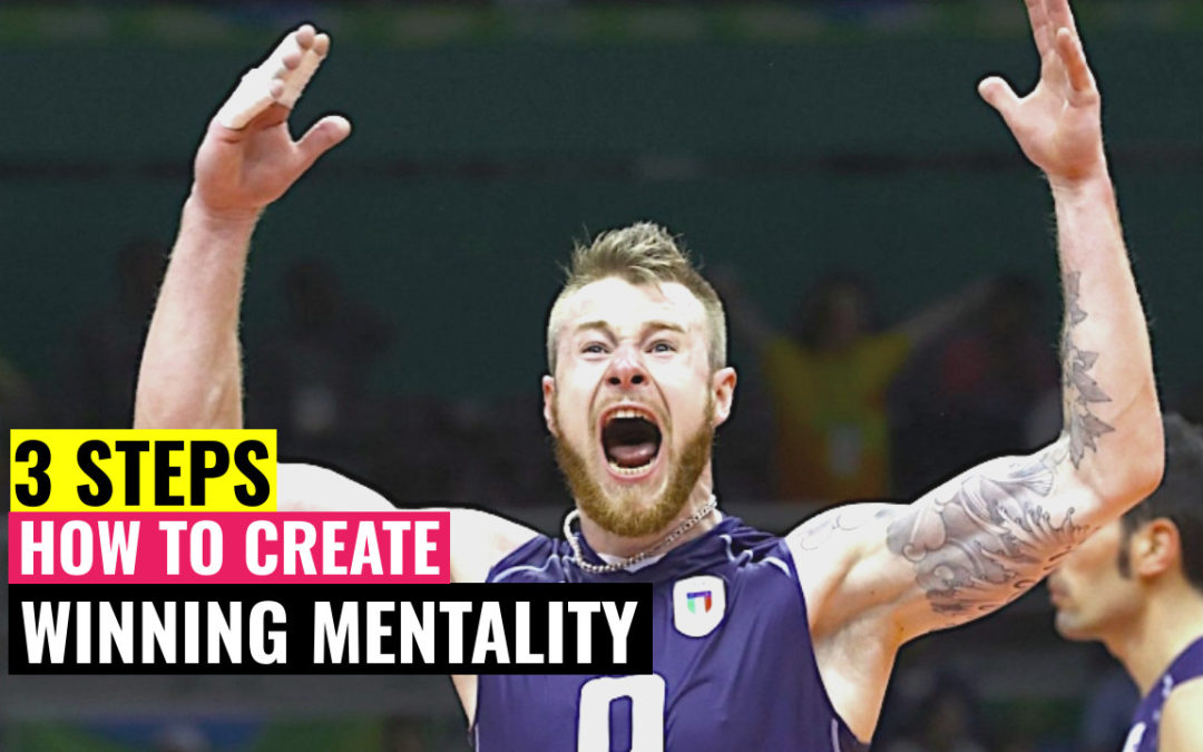 3 steps create winning mentality