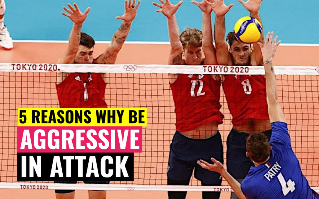 5 Reasons Why You Need to be Aggressive in Attack