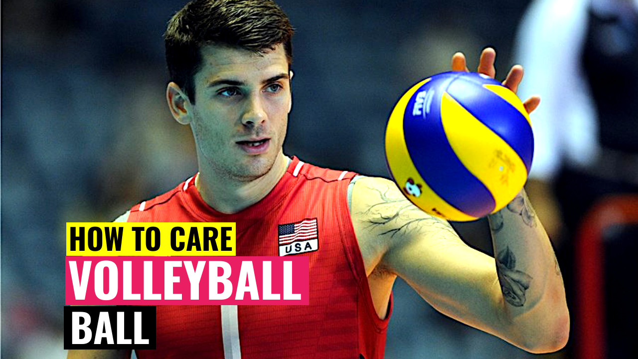 How to Care About Volleyball Ball | Useful Tips & Advice | VolleyCountry