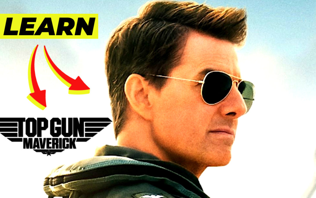 5 Important Lessons from Top Gun and Maverick