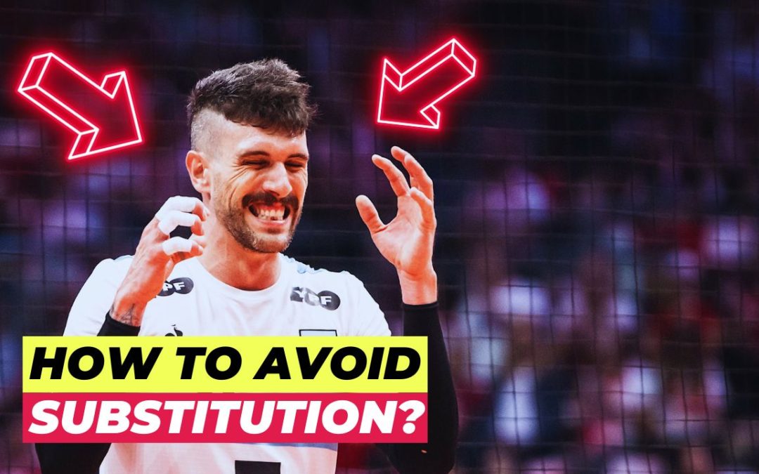 avoid substitution advice volleyball